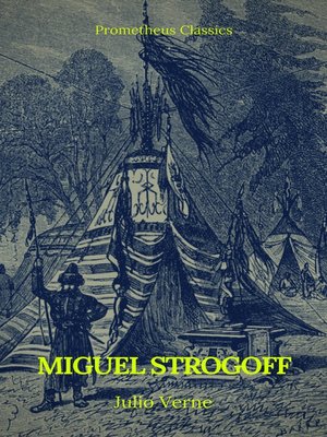 cover image of Miguel Strogoff (Prometheus Classics)